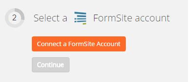 Formsite login - The new Google login feature lets you set up your Formsite account to connect to Google for access to your account and to make logging in easy. The Google login feature is currently only available for primary Formsite account holders and is being considered for Sub-users and Save & Return accounts for the future.